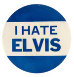 "I HATE ELVIS" VINTAGE 1956 BUTTON.