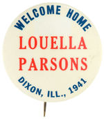 "LOUELLA PARSONS" RARE 1941 "WELCOME HOME" BUTTON.