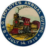 OUTSTANDING STEAM TRAIN BUTTON FOR "B & O EMPLOYEES ANNUAL OUTING JULY 14, 1910."