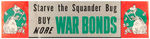 DR. SEUSS "STARVE THE SQUANDER BUG - BUY WAR BONDS" WORLD WAR II BANNER.