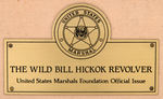 "THE WILD BILL HICKOK REVOLVER" FRAMED FRANKLIN MINT NON-FIRING REPLICA.