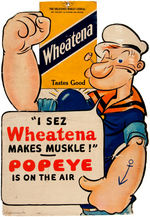 “I SEZ WHEATENA MAKES MUSKLE! POPEYE IS ON THE AIR” DIE-CUT STORE SIGN.