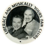 "LIBERACE AND MUSICALLY YOURS FAN CLUBS" RARE BUTTON INCLUDING HIS BROTHER.