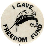 SCARCE "I GAVE FREEDOM FUND" JACKIE ROBINSON RELATED CIVIL RIGHTS BUTTON.
