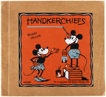 EARLY "MICKEY MOUSE HANDKERCHIEFS" BOOK.