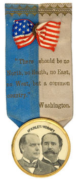"McKINLEY AND HOBART" JUGATE CELLO ON RIBBON BADGE WITH GEORGE WASHINGTON QUOTATION.