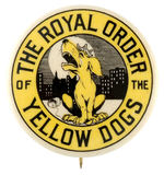 "THE ROYAL ORDER OF YELLOW DOGS" BUTTON FROM HAKE COLLECTION & CPB.