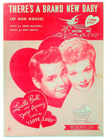 "I LOVE LUCY - THERE'S A BRAND NEW BABY (AT OUR HOUSE)" SHEET MUSIC.