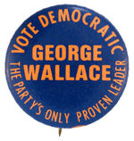 "VOTE DEMOCRATIC GEORGE WALLACE" SCARCE BUTTON.
