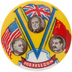 ROOSEVELT/CHURCHILL/STALIN "FOR FREEDOM" BEAUTIFULLY COLORED AND DESIGNED TRIGATE BUTTON.