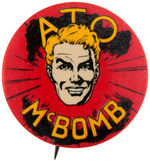 "ATO McBOMB" ATOMIC BOMB-INSPIRED MYSTERY CHARACTER BUTTON.