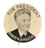 "FOR PRESIDENT ROBERT M. LaFOLLETTE" HAKE #5.