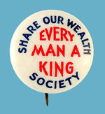 HUEY LONG SLOGAN BUTTON EXAMPLE WITH HIS BACKPAPER.